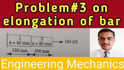 Problem on Elongation of bar || simple stress and strain08 | Engineering Mechanics|| Sumit Dwivedi||