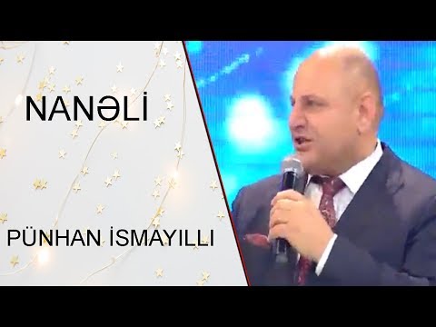 Pünhan İsmayıllı-T. Şahmalıoğlu İ. Rəcəbov (Nanəli)\