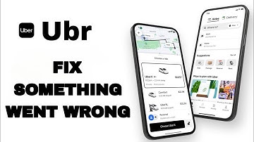 How To Fix And Solve Something Went Wrong On Uber App | Easy Fix