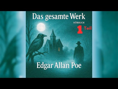 Edgar Allan Poe: Erzählungen 1 YouTube Hörbuch auf Deutsch