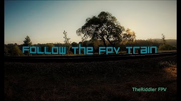 Follow the FPV Train || BetaFlight 3.4.0 - RC1 || Reverb & Chameleon