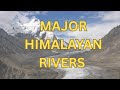 Major Himalayan Rivers Indus, Ganga, Brahmaputra etc and Tributaries for UPSC Prelims 2025 ||PMF IAS