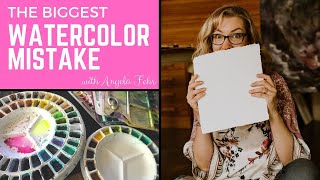 What's the Biggest Mistake Watercolor Artists Make?
