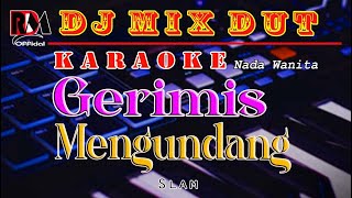 Gerimis Mengundang - Karaoke [Nada Wanita] Slam || Dj Mix Dut Orgen Tunggal