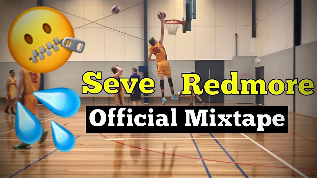Seve Redmore OFFICIAL Mixtape - Class Of 2022