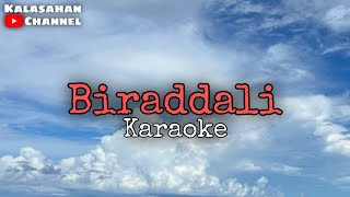 Biraddali | KARAOKE