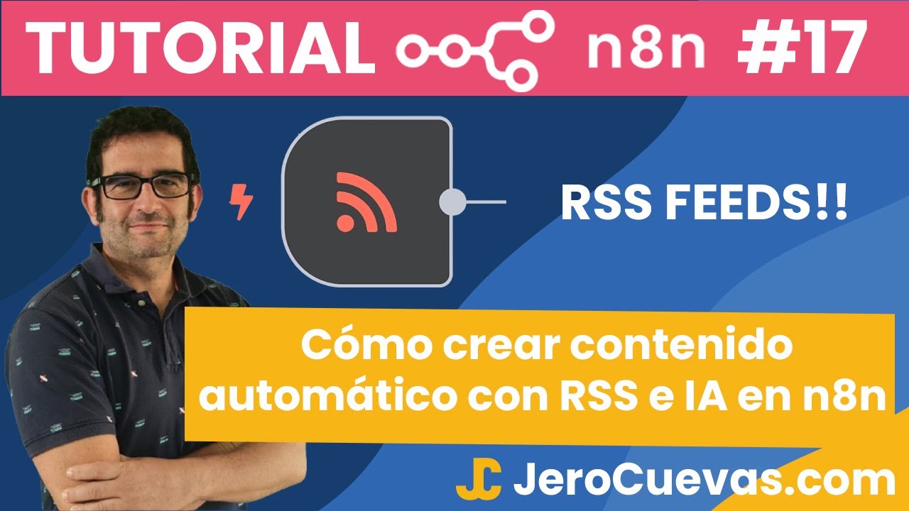 Tutorial n8n 17: 📰 Cómo crear contenido automático con RSS e IA en n8n ...