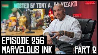 MARVELOUS INK - EPISODE 256 - ROADIUM RADIO - HOSTED BY TONY A. DA WIZARD