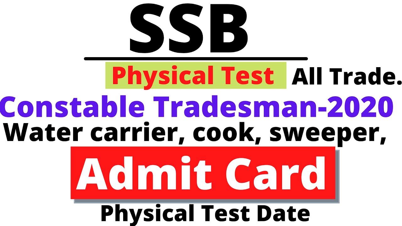 SSB Tradesman Water carrier Admi Card Update ! SSB Constable Tradesman All Trade Physical Update !
