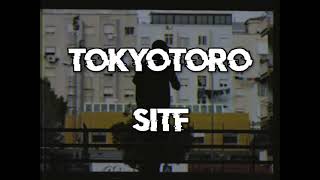 TOKYOTORO - sitf