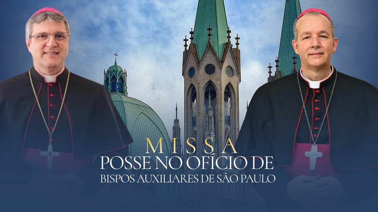 #Missa | Posse no ofício de Bispos Auxiliares de São Paulo | Dom Márcio e Dom Celso