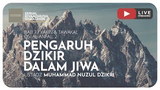 PENGARUH DZIKIR DALAM JIWA I Riyaadhush Shaalihiin