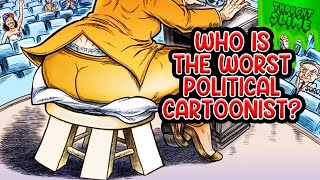 Who is the WORST political cartoonist?