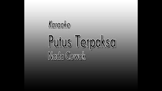 Putus Terpaksa Karaoke Nada Pria // Ziana Zein // Ressa