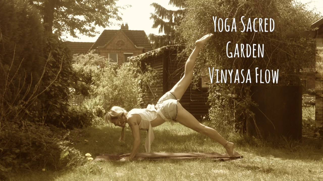 Yoga Sacred Garden Vinyasa Flow Youtube