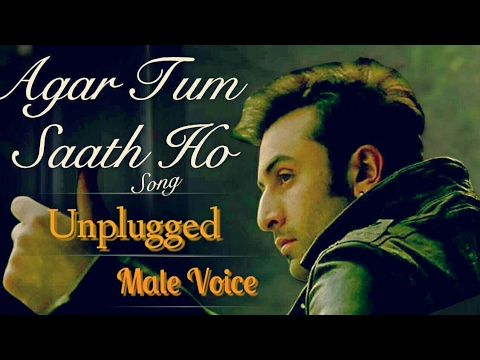 Agar tum saath ho(unplugged)-Tamasha version.
