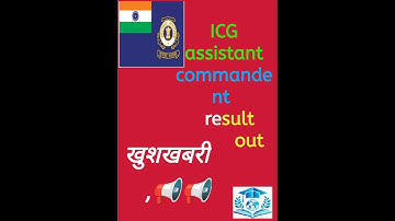 ICG Assistant Commandent Result out 2025//ICG AC RESULT OUT 2025📢📢📢📢👍