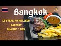 Un steak au juste prixbangkok thailande 