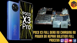 POCO X3 PRO FULL DEAD NO CHARGING NO POWER ON REPAIR SOLUTION FULL PROCESS Guide