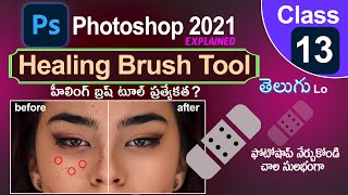 How to use Healing Brush Tool in Photoshop 2021 in TELUGU II how to remove pimples Class-13