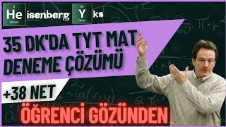 35 DK'da TYT MATEMATİK DENEME ÇÖZÜMÜ 38/0 by Heisenberg YKS 7,818 views 6 days ago 33 minutes