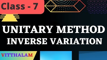 Unitary Method # Class 7 # Inverse Variation