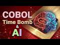 COBOL Time Bomb & AI