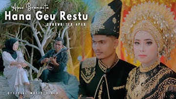Apex Bramasta - Hana Geu Restu [ Official Music Video ] Lagu Aceh Terbaru
