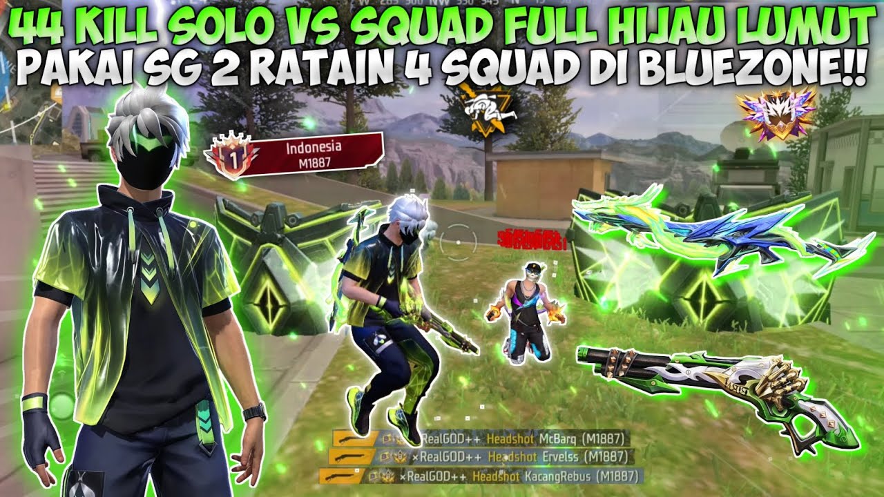 44 KILL SOLO VS SQUAD FULL HIJAU LUMUT!! BAR-BAR PAKE SG 2 LUMUT RATAIN 4 SQUAD DI BLUEZONE!!