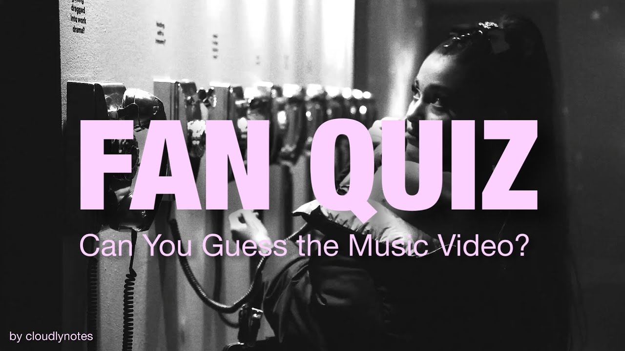 FAN QUIZ | Can You Guess the Music Video?
