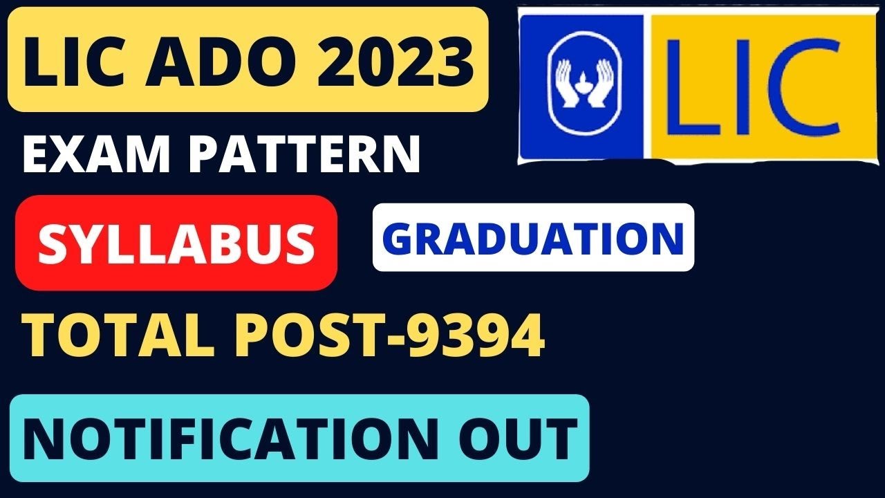 LIC ADO Notification 2023 I LIC ADO Notification 2023 for 9394 Posts