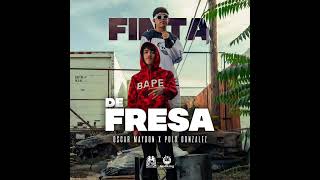 Finta De Fresa - Oscar Maydon X Polo Gonzáles (2021)