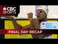 Final day recap at the 2024 Canadian Olympic &amp; Paralympic Swimming Trials