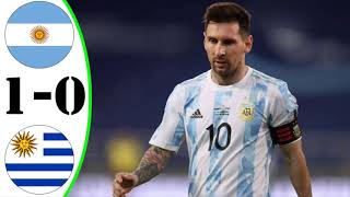 Argentina vs Uruguay 1-0   All Gоals & Extеndеd Hіghlіghts   2021 HD | Argentina vs Uruguay Resumen