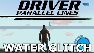 DRIVER Parallel Lines - Going under the water Glitch Tutorial