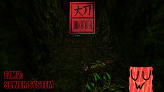 Daikatana - E1M2: Sewer System (Stream Playthrough)