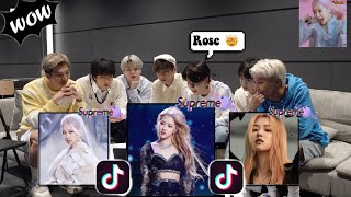 BTS REACTION ROSÉ TIKTOK EDITS