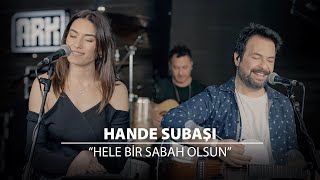 Bora Öztoprak ft. Hande Subaşı -  Hele Bir Sabah Olsun