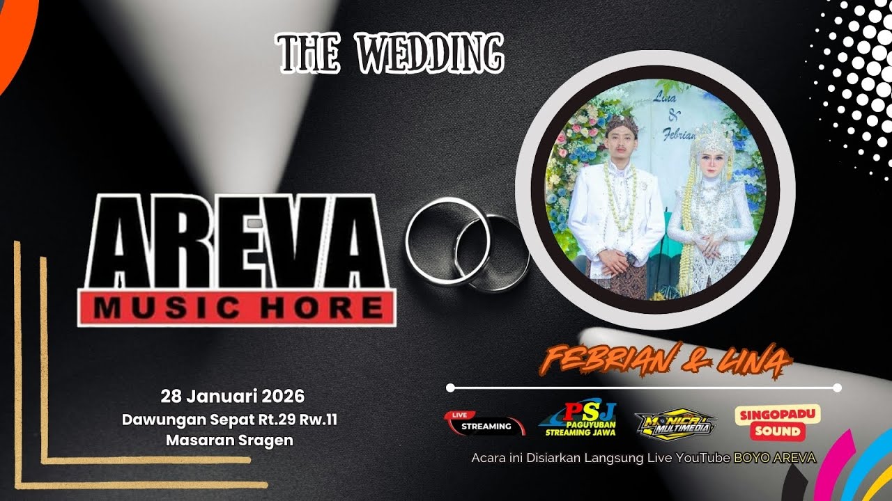 LIVE📡 AREVA MUSIC HORRE|| PERNIKAHAN FEBRIAN & LINA || SINGOPADU AUDIO || MONICA MULTIMEDIA