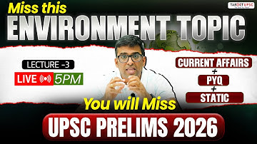If You Miss This Environment Topic, You’ll Regret It in UPSC Prelims 2026! | Sudarshan Environment |