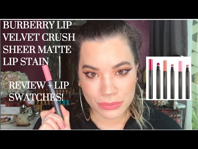 NEW BURBERRY LIP VELVET CRUSH SHEER MATTE LIP STAIN | REVIEW & LIP SWATCHES!  - YouTube