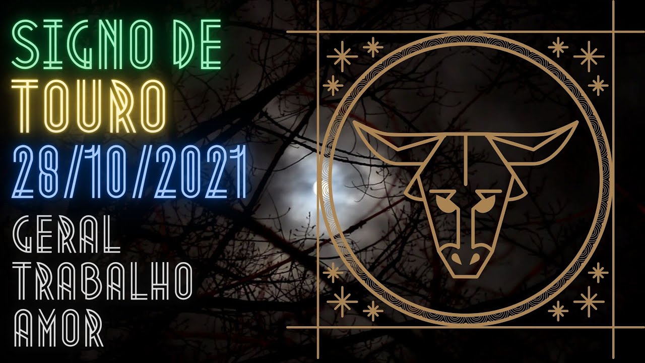 Horóscopo do dia de hoje TOURO 28/10/2021 [HORÓSCOPO DE TOURO HOJE