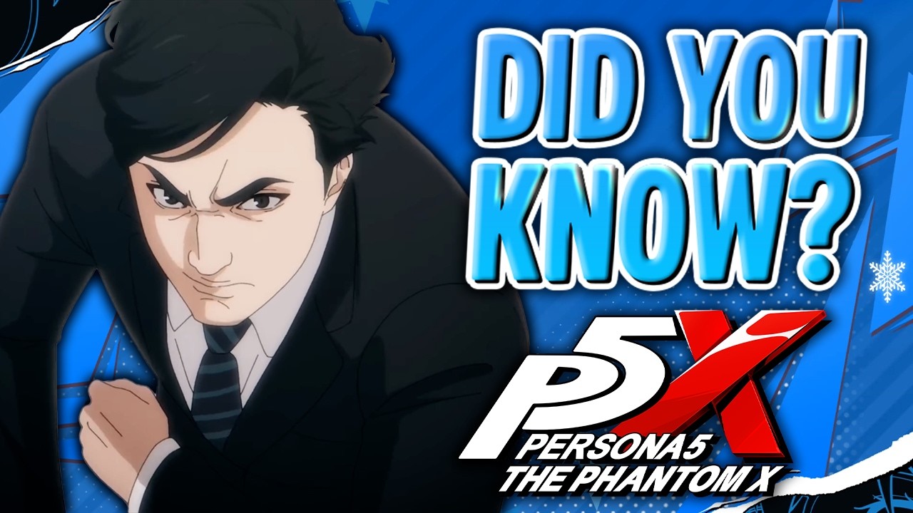 5 Minutes of Random Facts About Persona 5 The Phantom X
