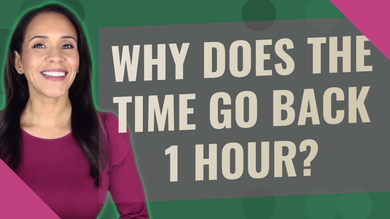 Why does the time go back 1 hour? YouTube