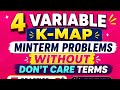 4 Variable K-Map Minterm Problems Without Don’t Care Terms | Step by Step Easy Explanation| Day 55