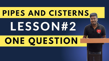 Pipes and Cistern(Lesson-2) || One Question(Complete Concept)