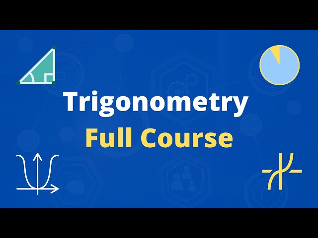 Trigonometry full course for Beginners class=