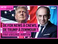 The loudest voice  de fox news  cnews de trump  zemmour