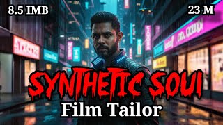 Synthetic Soul Movie Tailor Hollywood