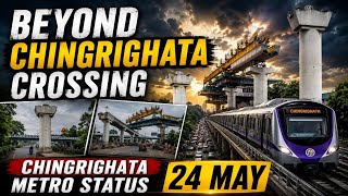 Chingrighata Metro Progress Report | Latest Ground Reality 